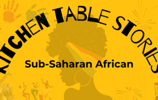 Kitchen Table Stories: Sub-Saharan Africa 8